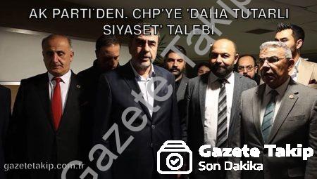 AK Parti’den, CHP’ye ‘Daha Tutarlı Siyaset’ Talebi