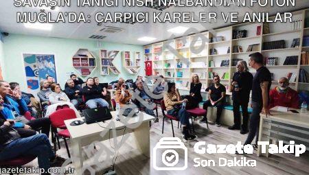 Savaşın Tanığı Nish Nalbandian Foton Muğla’da: Çarpıcı Kareler ve Anılar