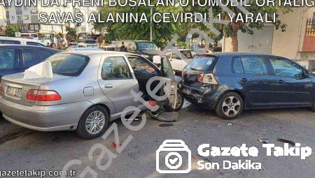 Aydın’da Freni Boşalan Otomobil Ortalığı Savaş Alanına Çevirdi: 1 Yaralı