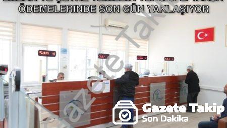 Emlak ve Çevre Temizlik Vergisi 2. Taksit Ödemelerinde Son Gün Yaklaşıyor