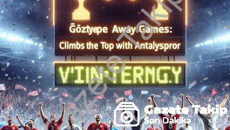 Göztepe Deplasman Fatihi Oldu: Antalyaspor Galibiyetiyle Zirve Yürüyüşü