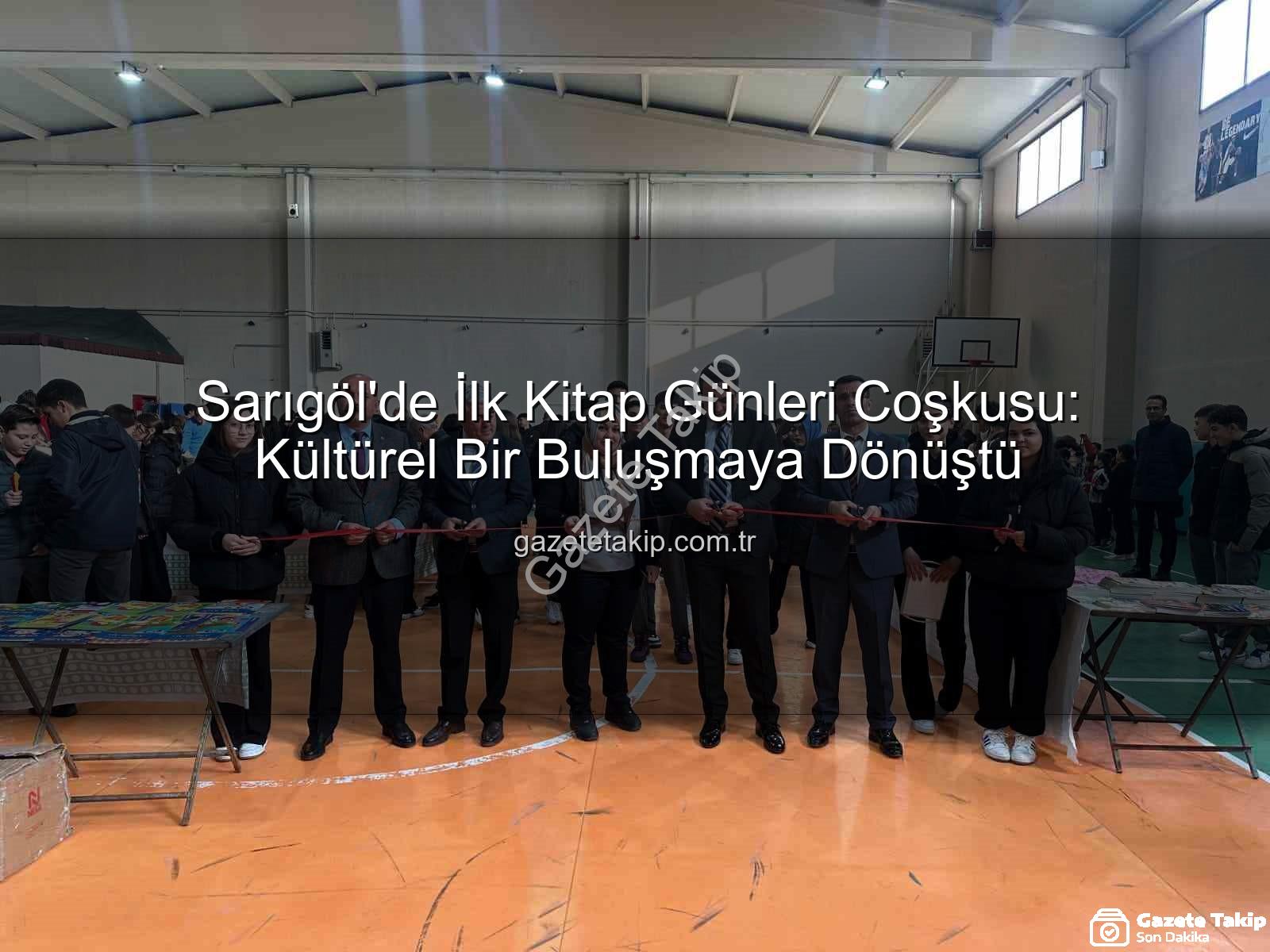 Sarıgöl Kitap Günleri - Sarıgöl'de İlk Kitap Günleri Coşkusu: Kültürel Bir Buluşmaya Dönüştü