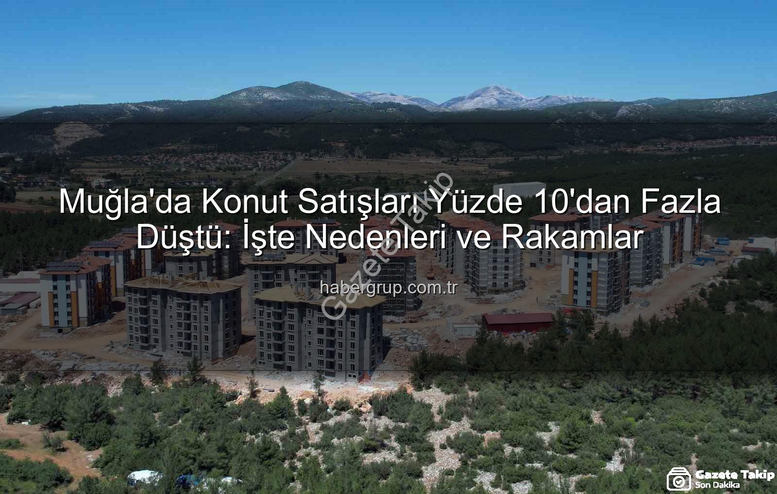 Muğla konut satışları - Muğla'da Konut Satışlarında Dikkat Çeken Düşüş: Kasım Ayı Rakamları Açıklandı