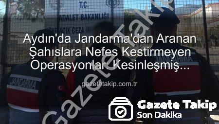 Aydın’da Jandarma’dan Aranan Şahıslara Nefes Kestirmeyen Operasyonlar: Kesinleşmiş Cezalar Yüzünden Hapis Cezaları Başladı