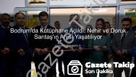 Bodrum’da Kütüphane Açıldı: Nehir ve Doruk Sarıtaş’ın Anısı Yaşatılıyor