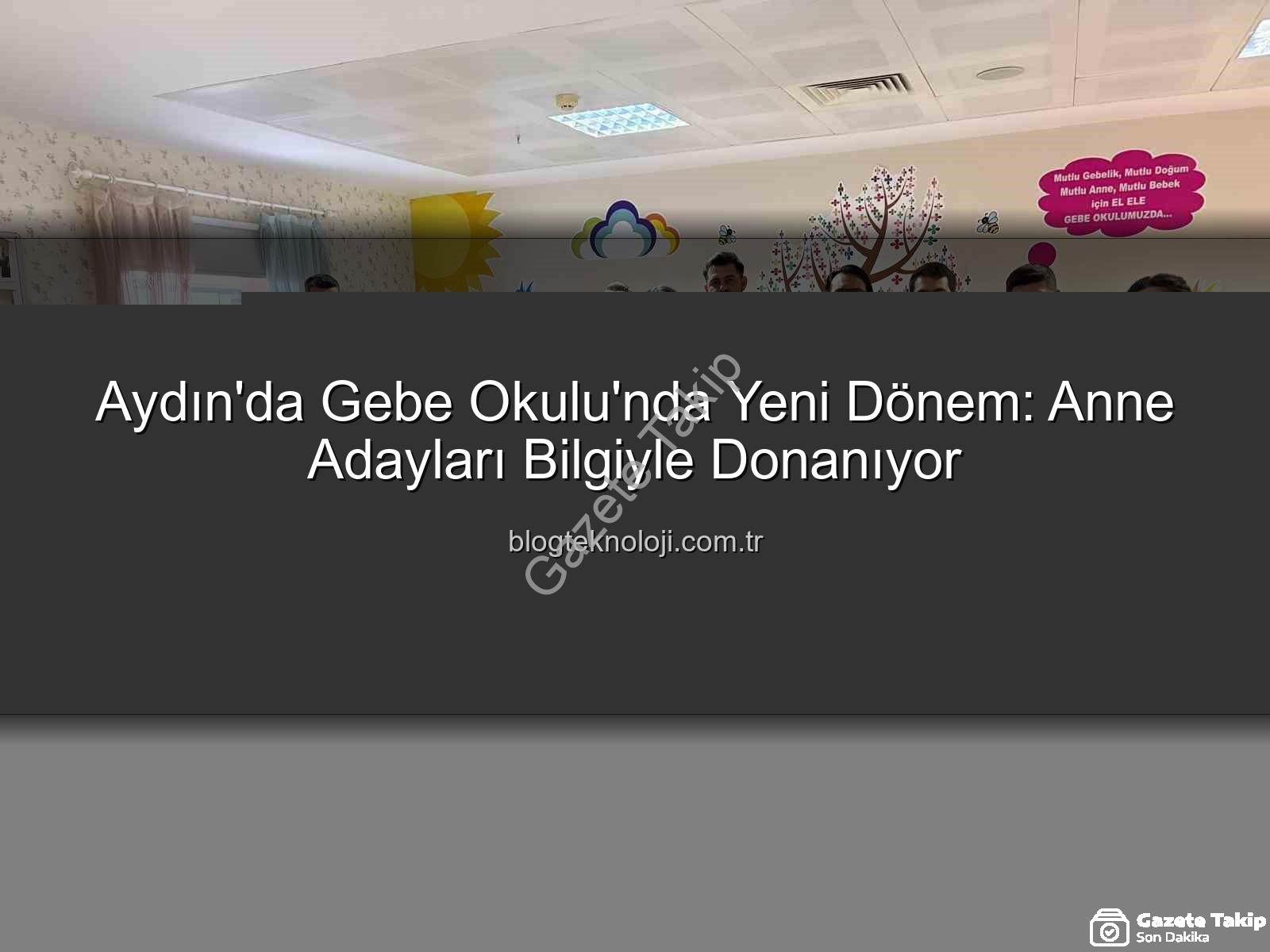 Aydın Gebe Okulu - Aydın Gebe Okulu'nda Başarıyla Tamamlanan Eğitimler Sonrası Anne Adaylarına Katılım Belgeleri Verildi