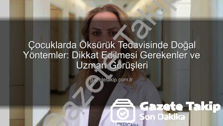 Çocuklarda Öksürük Tedavisinde Doğal Yöntemler: Dikkat Edilmesi Gerekenler ve Uzman Görüşleri