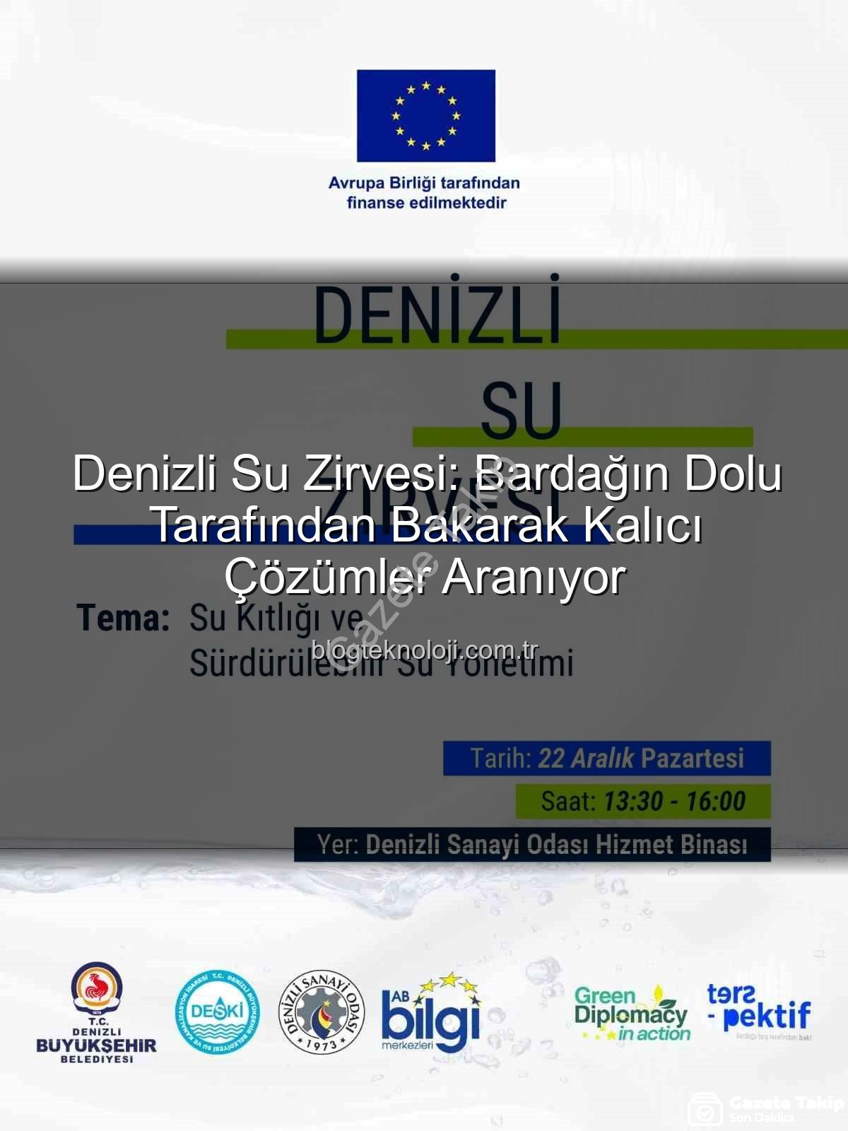 Denizli su sorunu - Denizli Su Zirvesi: Yenilikçi Çözümlerle Geleceğin Su Yönetimi Şekilleniyor