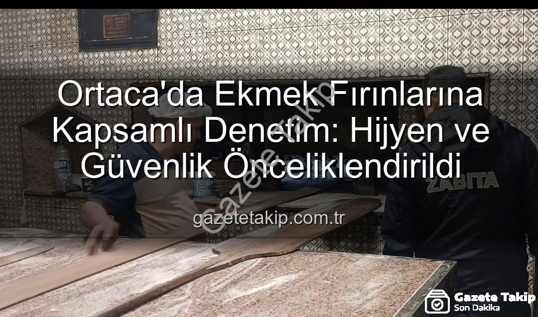 Ortaca ekmek fırınları - Ortaca'da Ekmek Fırınlarına Kapsamlı Denetim: Hijyen ve Güvenlik Önceliklendirildi